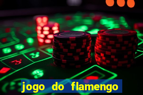 jogo do flamengo ao vivo rede canais